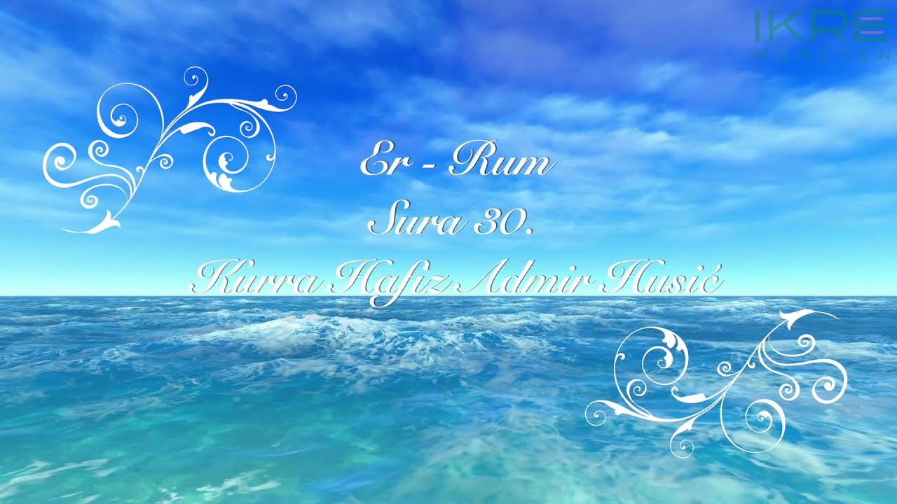 Kurra Hafiz Admir Husić - Sura 030 - Er Rum