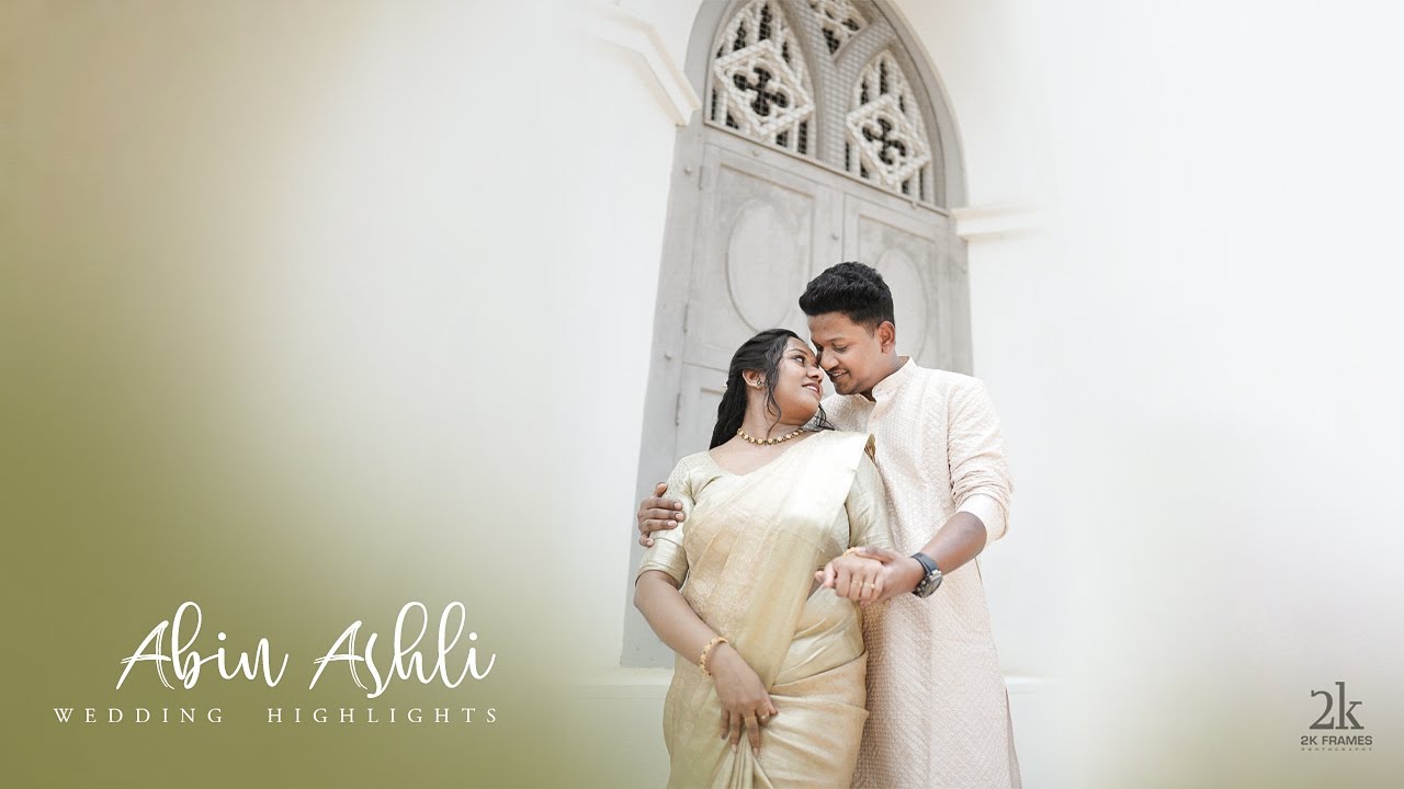 Abin & Ashli Wedding Highlights 2k_Frames