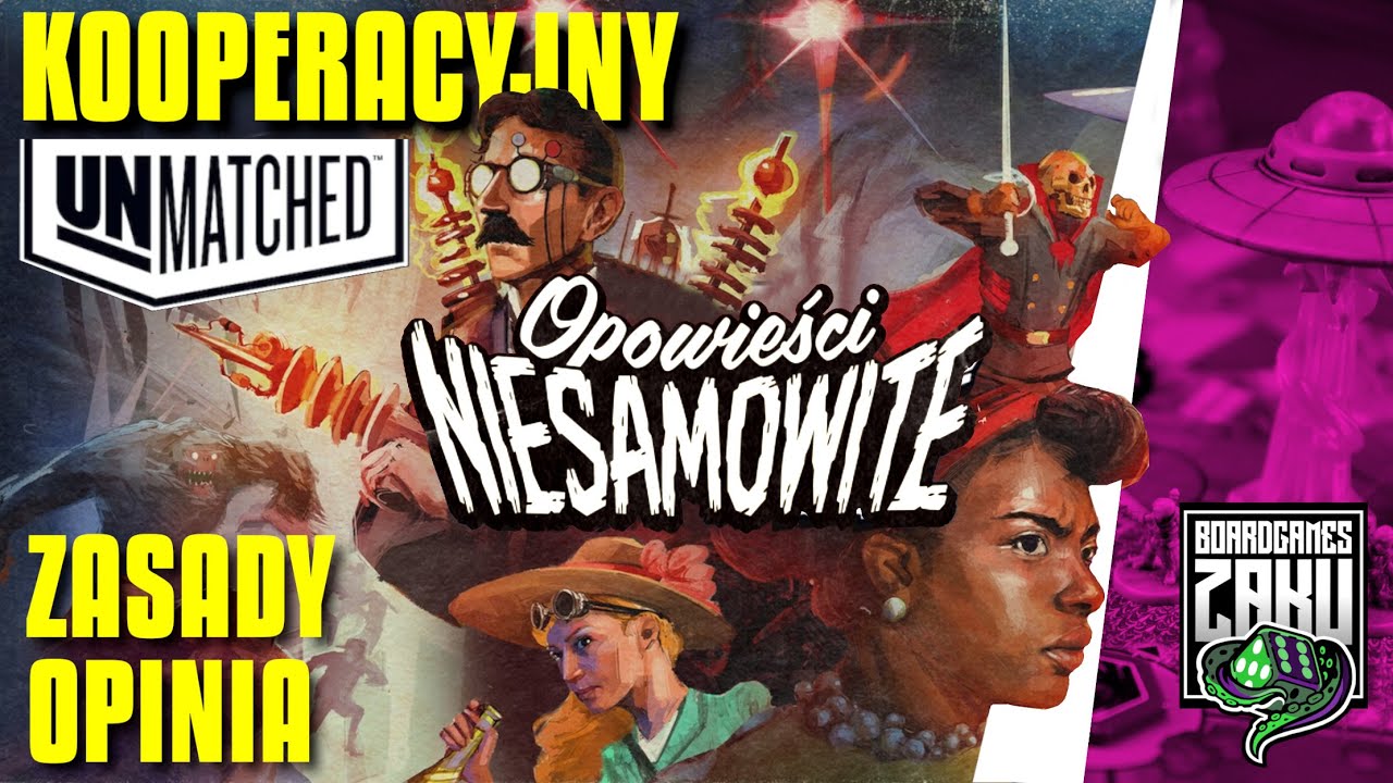 Unmatched - Opowieści Niesamowite - ZASADY i OPINIA - Kooperacyjny Unmatched