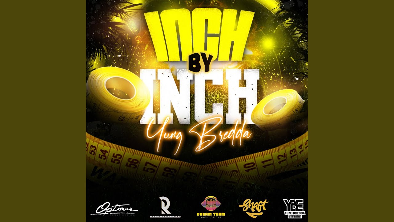 Inch by Inch