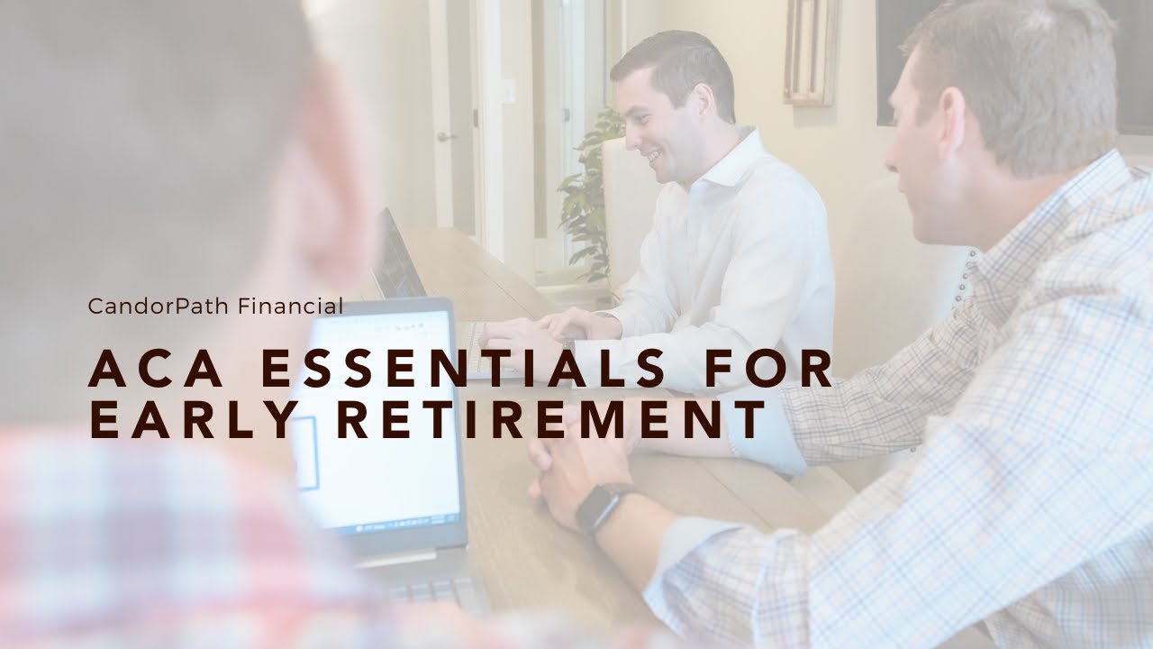 ACA Essentials for Early Retirement