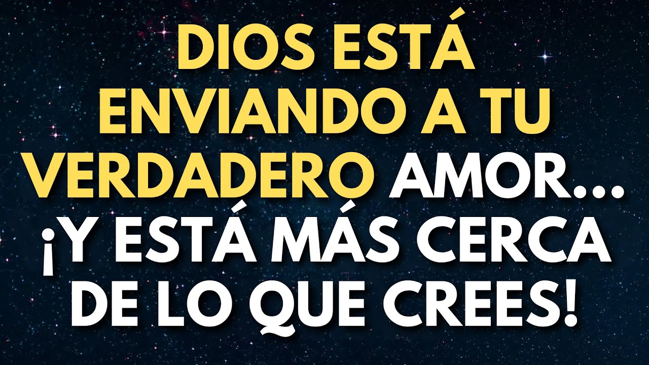 mensaje de los angeles para hoy: DIOS está enviando a tu verdadero amor ¡y está más cerca de lo que