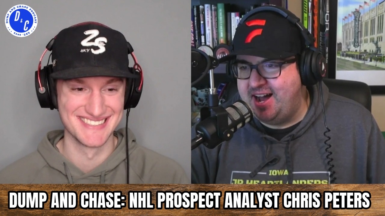 DUMP AND CHASE: NHL Prospect Analyst Chris Peters