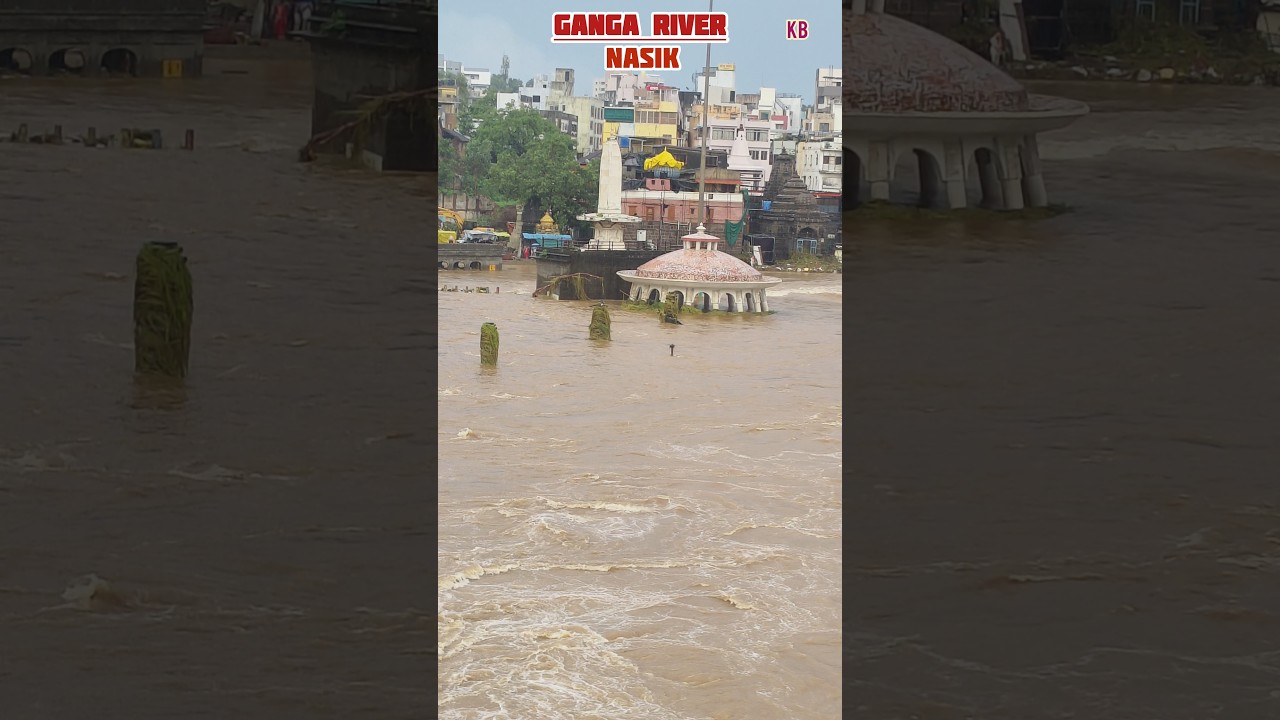 Ganga (Godavari) River in Monsoon | Nashik's Beautiful Rainy Season View