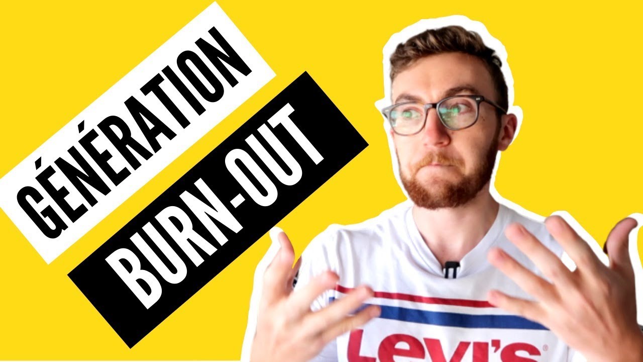 Génération BURN OUT - Pourquoi les jeunes s'effondrent de fatigue ?