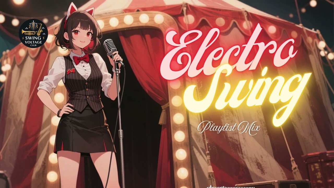 Best Electro Swing Songs Collection – Classic & Modern