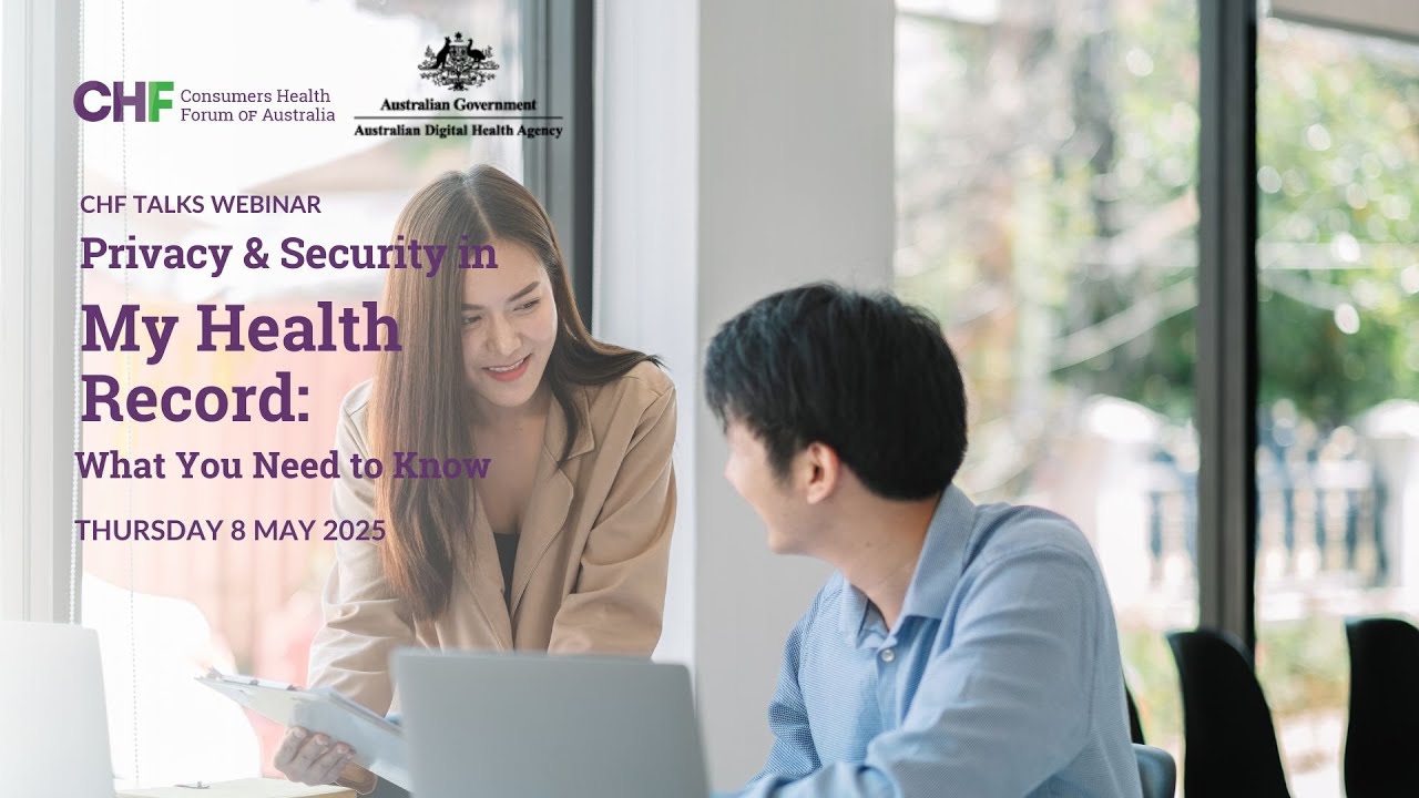 Privacy & Security in My Health Record: What You Need to Know Webinar