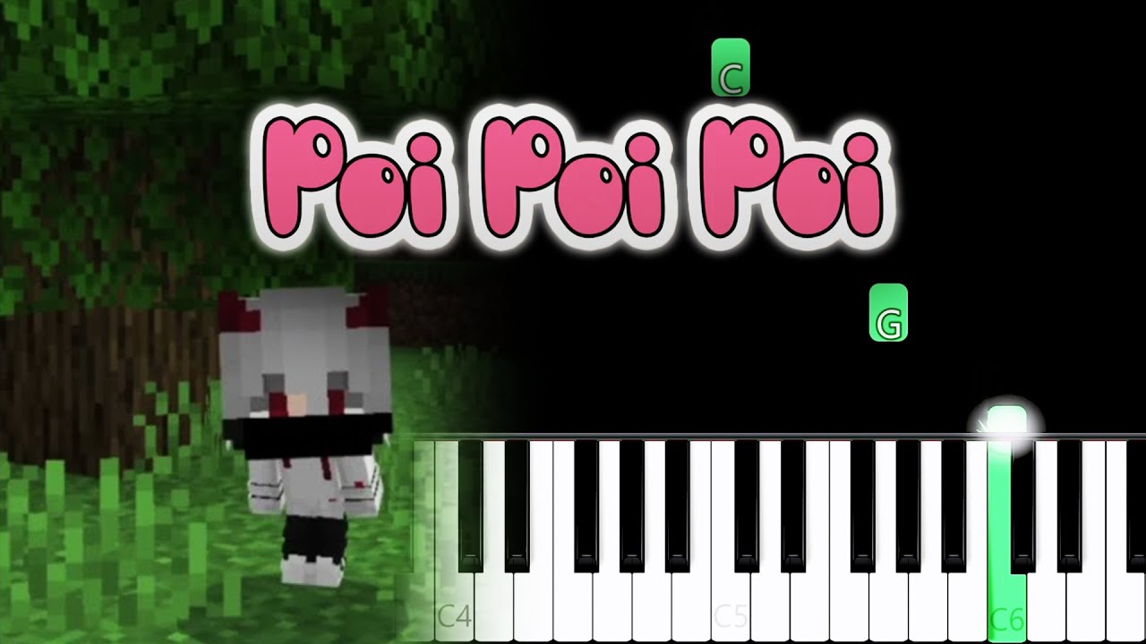 Poi Poi Poi Minecraft Dance Song | Piano Tutorial