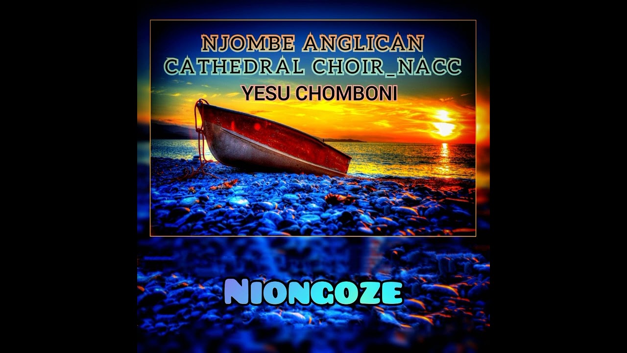 Njombe Anglican Cathedral Choir - Niongoze_audio