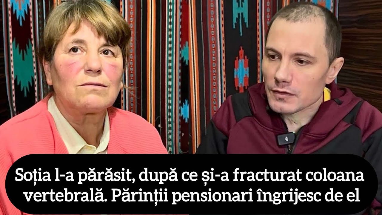 Soția l-a părăsit, după ce și-a fracturat coloana vertebrală. Părinții pensionari îngrijesc de el