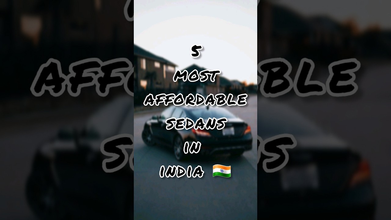 5 Most Affordable Sedans In India 🇮🇳