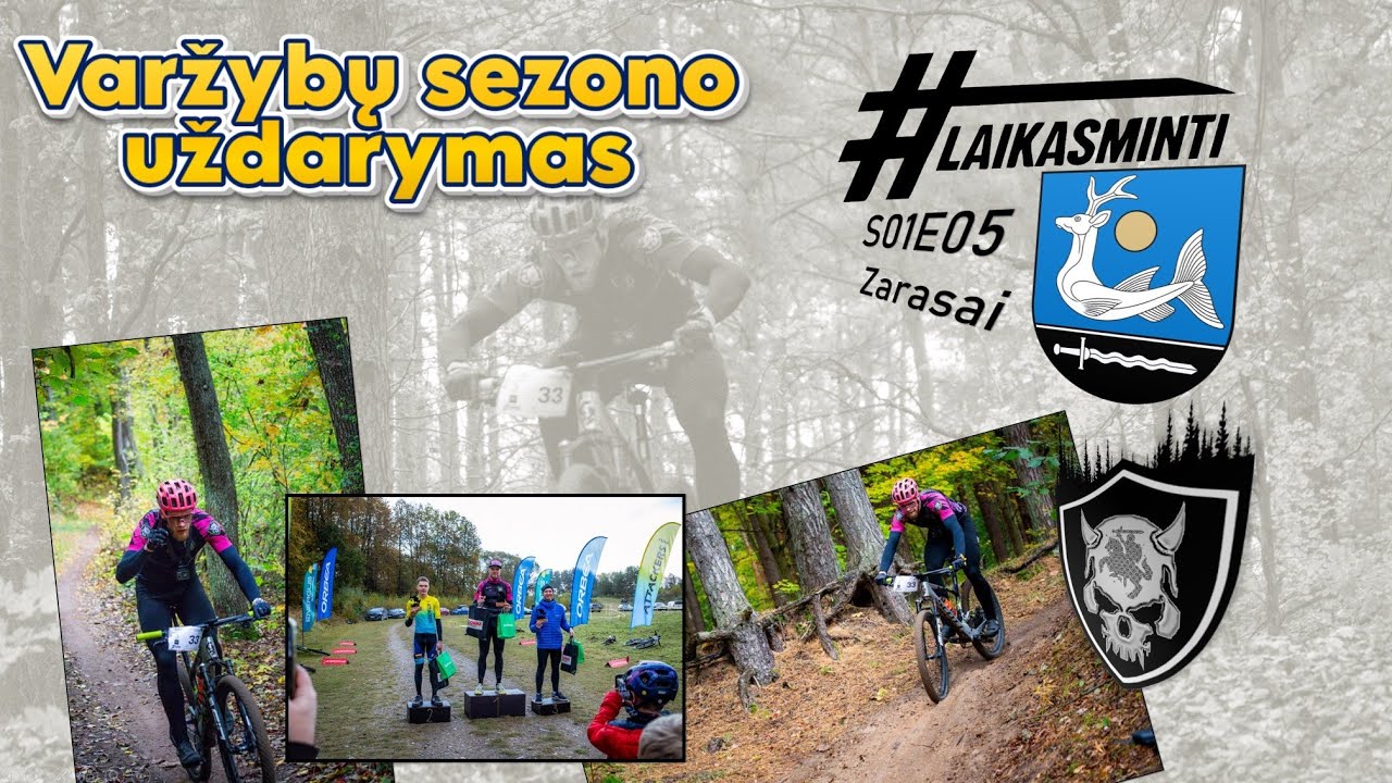 MTB #LaikasMinti - Zarasai (varžybų sezono uždarymas)