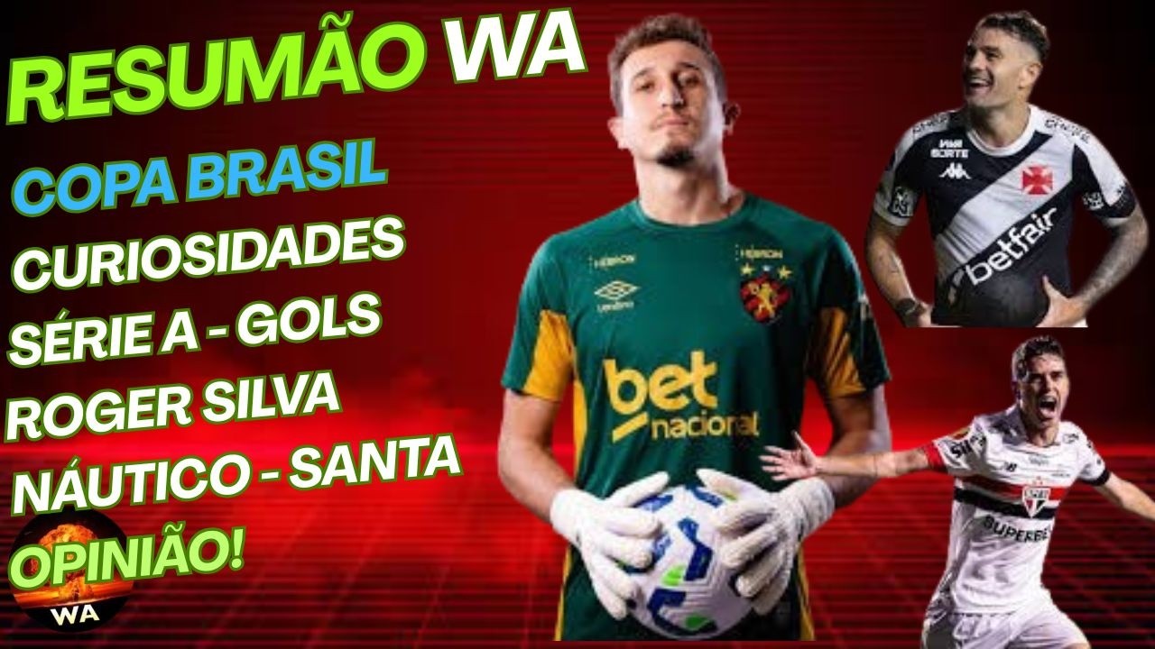 DESEMPENHO & RESULTADOS, COPA BRASIL, SÉRIE A, OPINIÕES, GOLS, CONTRATAÇÃO. #wareporter100 