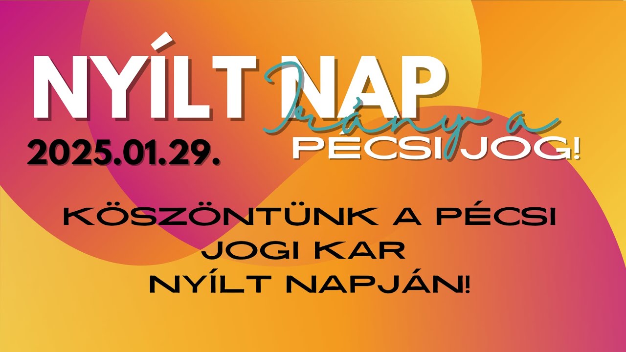 Élő közvetítés: PTE ÁJK Nyílt Nap – 2025. január 29. 10.00