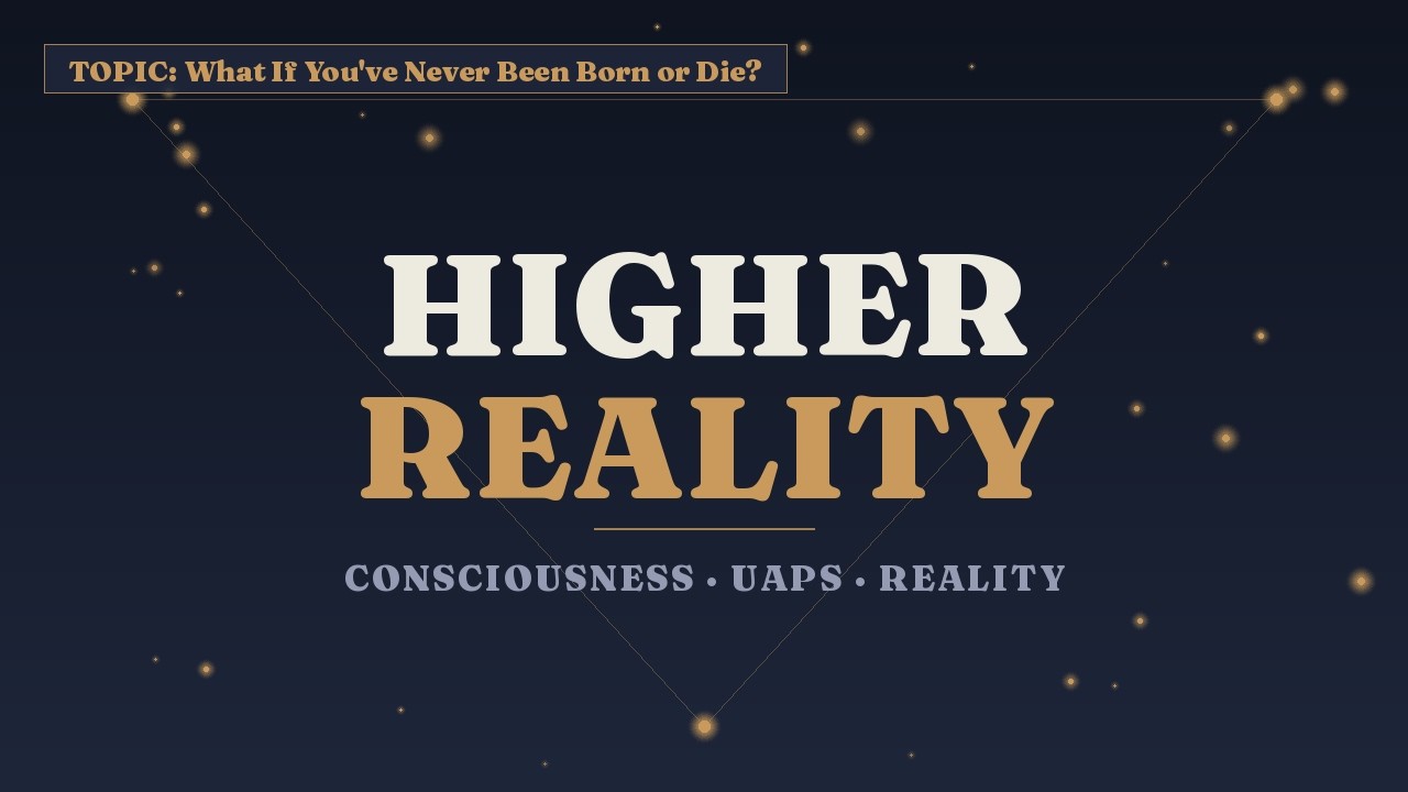 What if you've never been born — and you'll never die