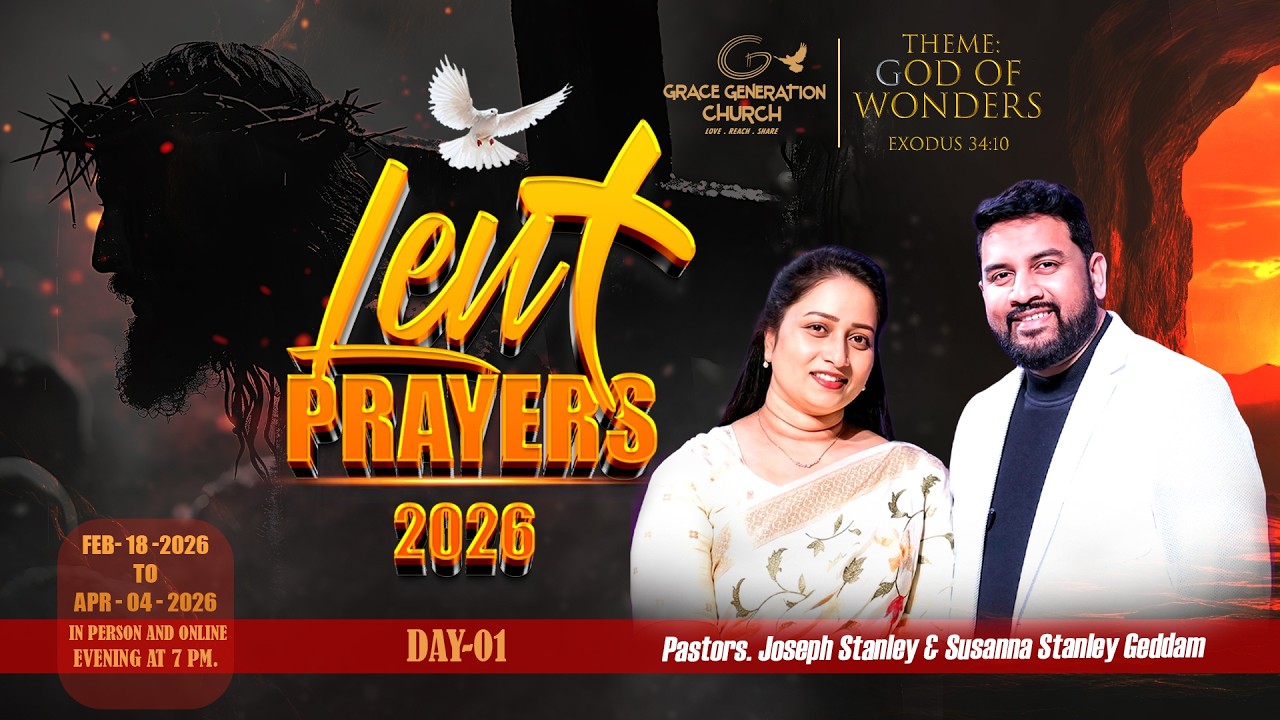 GGC Lent Prayers || Feb 18th 2026 || Ps. Joseph & Susanna Geddam ||