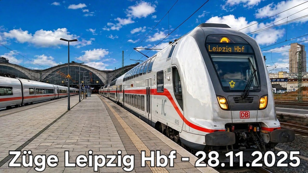 Züge Leipzig Hbf - 28.11.2025