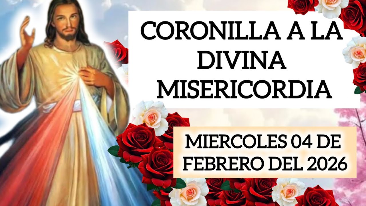 🌹CORONILLA A LA DIVINA MISERICORDIA🪻 HOY MIÉRCOLES 04 DE FEBRERO DEL2026 #divinamisericordia#oración
