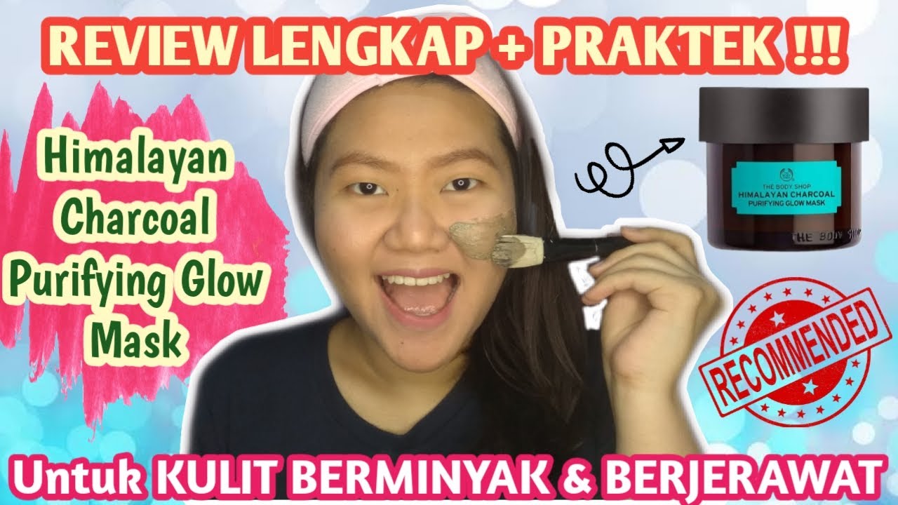 REVIEW JUJUR + DEMO The Body Shop Himalayan Charcoal Purifying Glow Mask || RECOMMENDED MASK !!!