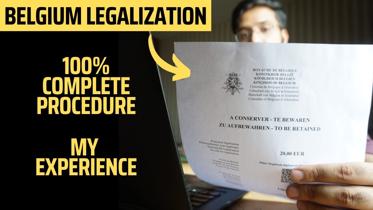 Belgium Embassy Document Legalization Process | Study Visa | Work Visa | Family Reunification Visa