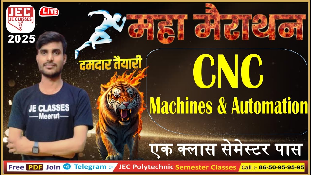 महा मैराथन CNC Machines & Automation Mechanical Engg. 6th Sem. बस इतना पढ़ लो हो जाओगे 100% पास | JEC
