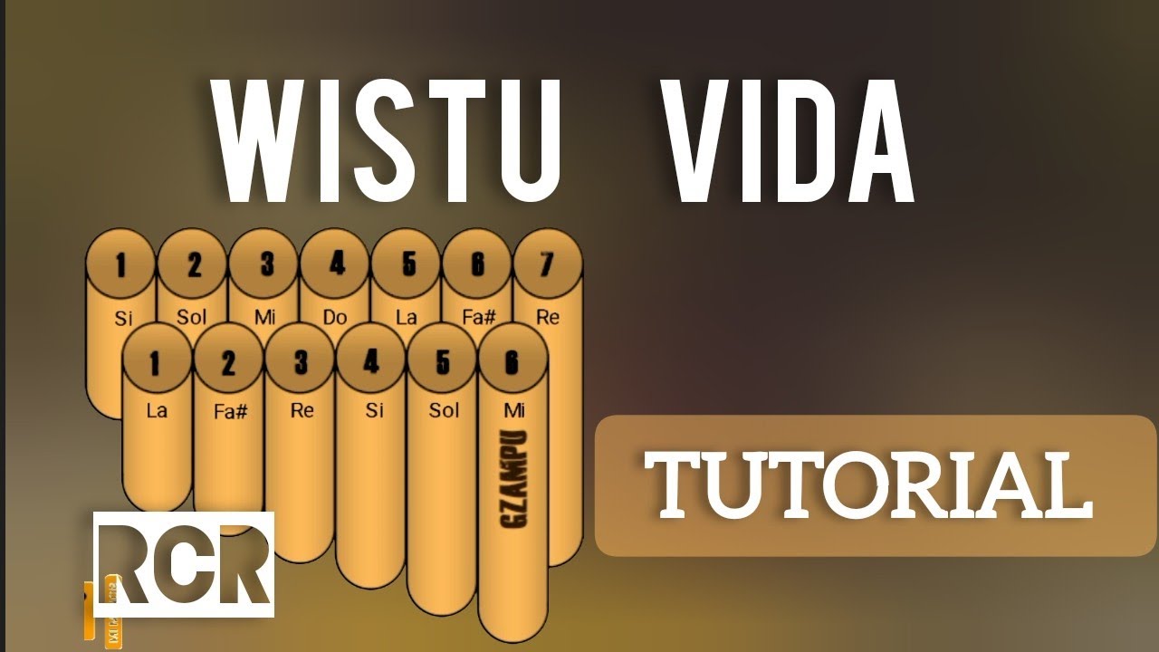 Wistu Vida TUTORIAL para Zampoña
