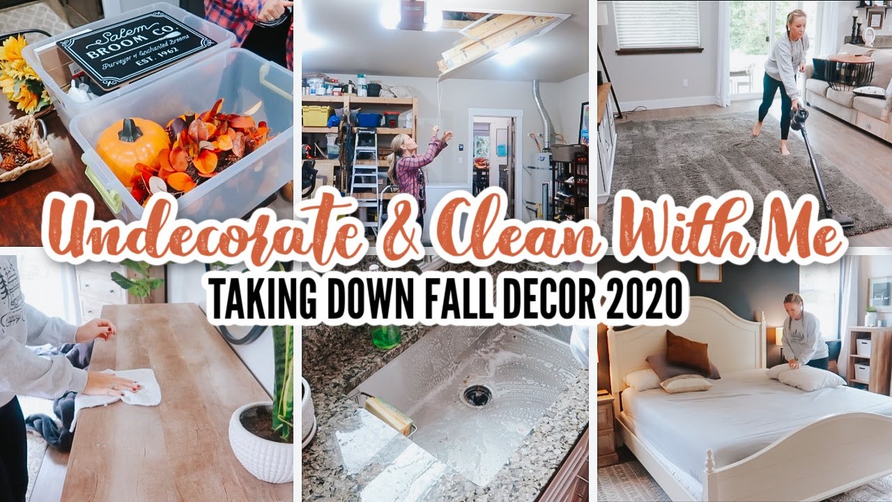 CLEAN & UNDECORATE WITH ME // Taking Down Fall Decor + Cleaning Motivation