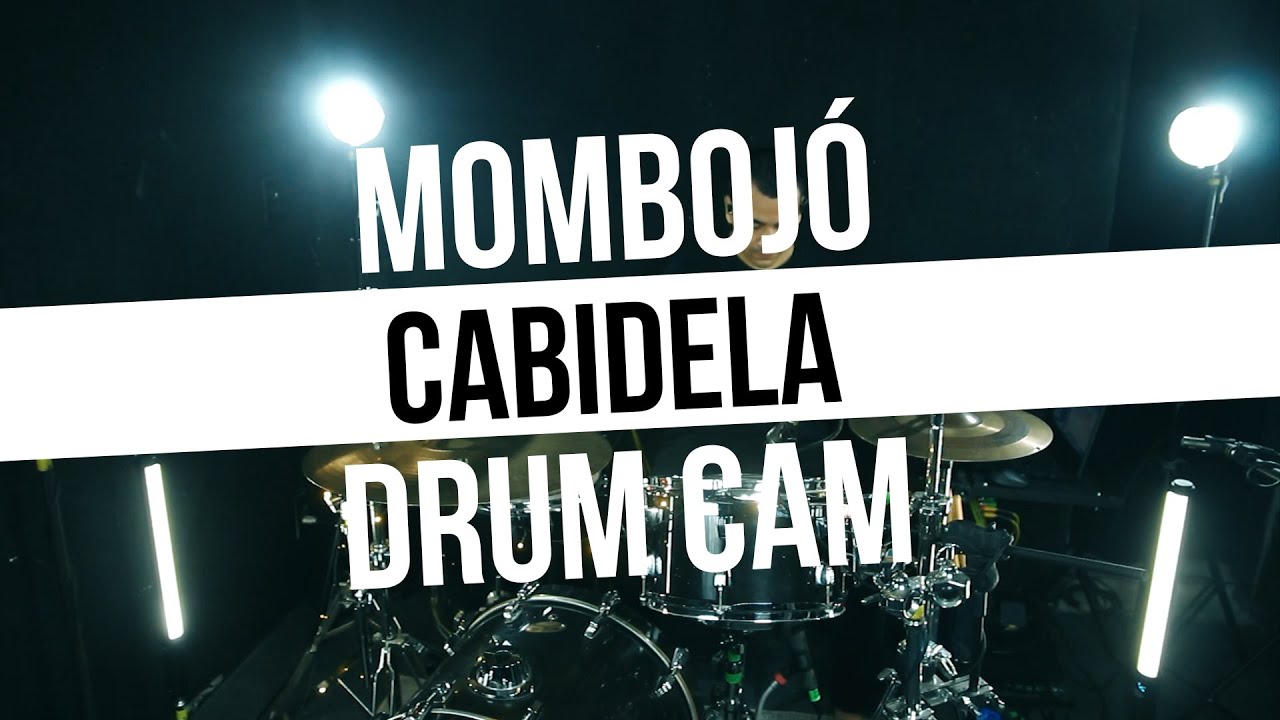 Cabidela - Momboj&oacute;  [DRUM CAM]