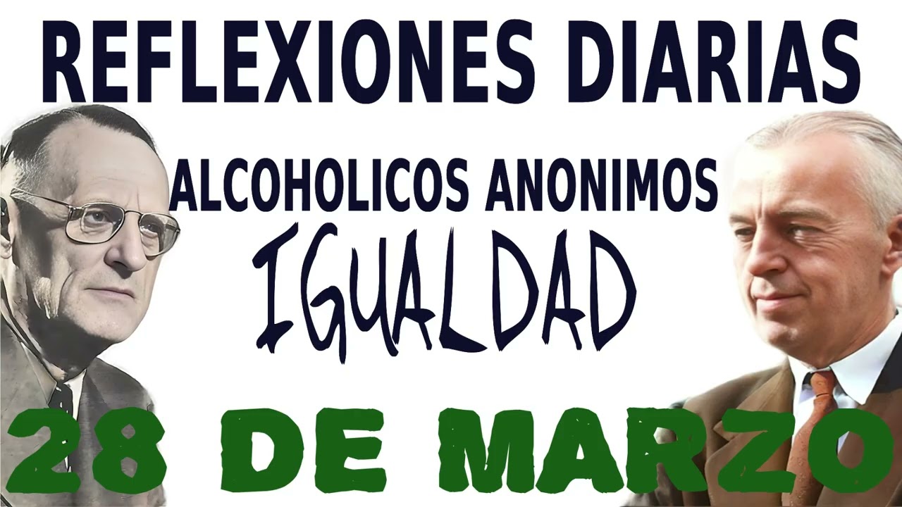 reflexiones diarias de alcoholicos anonimos | 28 de marzo | IGUALDAD