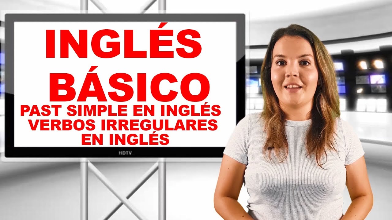 Como usar Verbos irregulares en Inglés rapido | Aprender Inglés básico| past simple