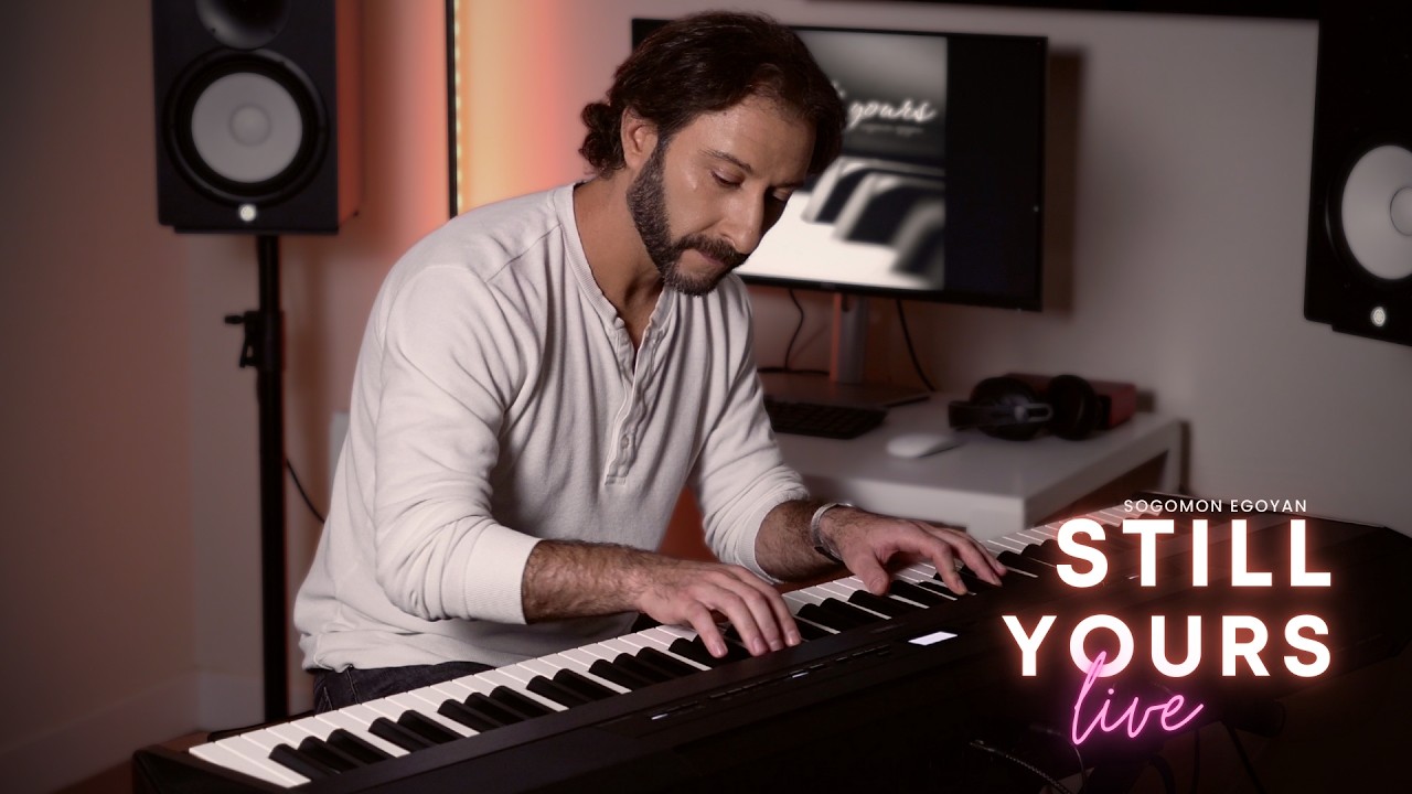 Still Yours - Tender Live Piano Performance by Sogomon Egoyan