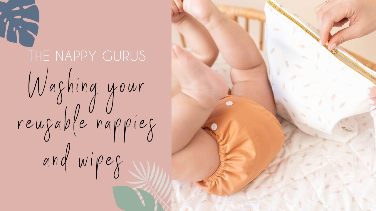 How to Wash Reusable Nappies & Wipes - A Nappy Guru® Guide