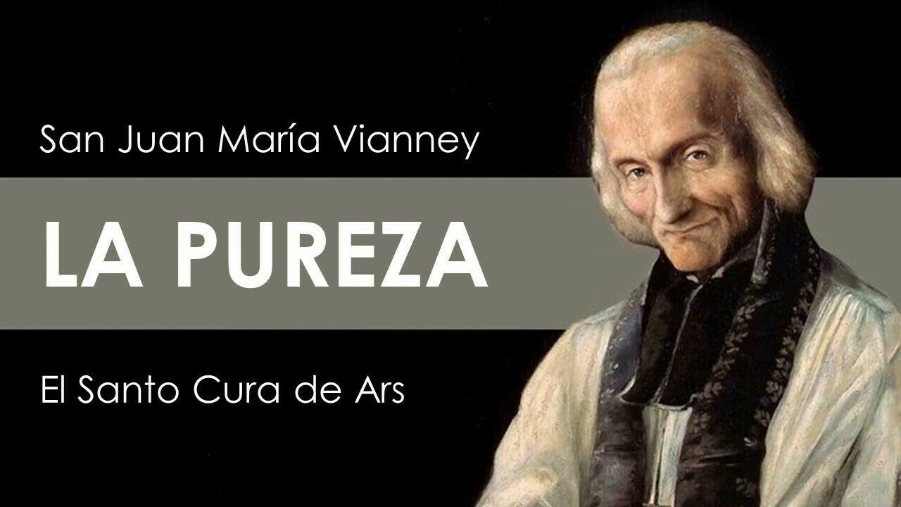 La Pureza - Cura de Ars