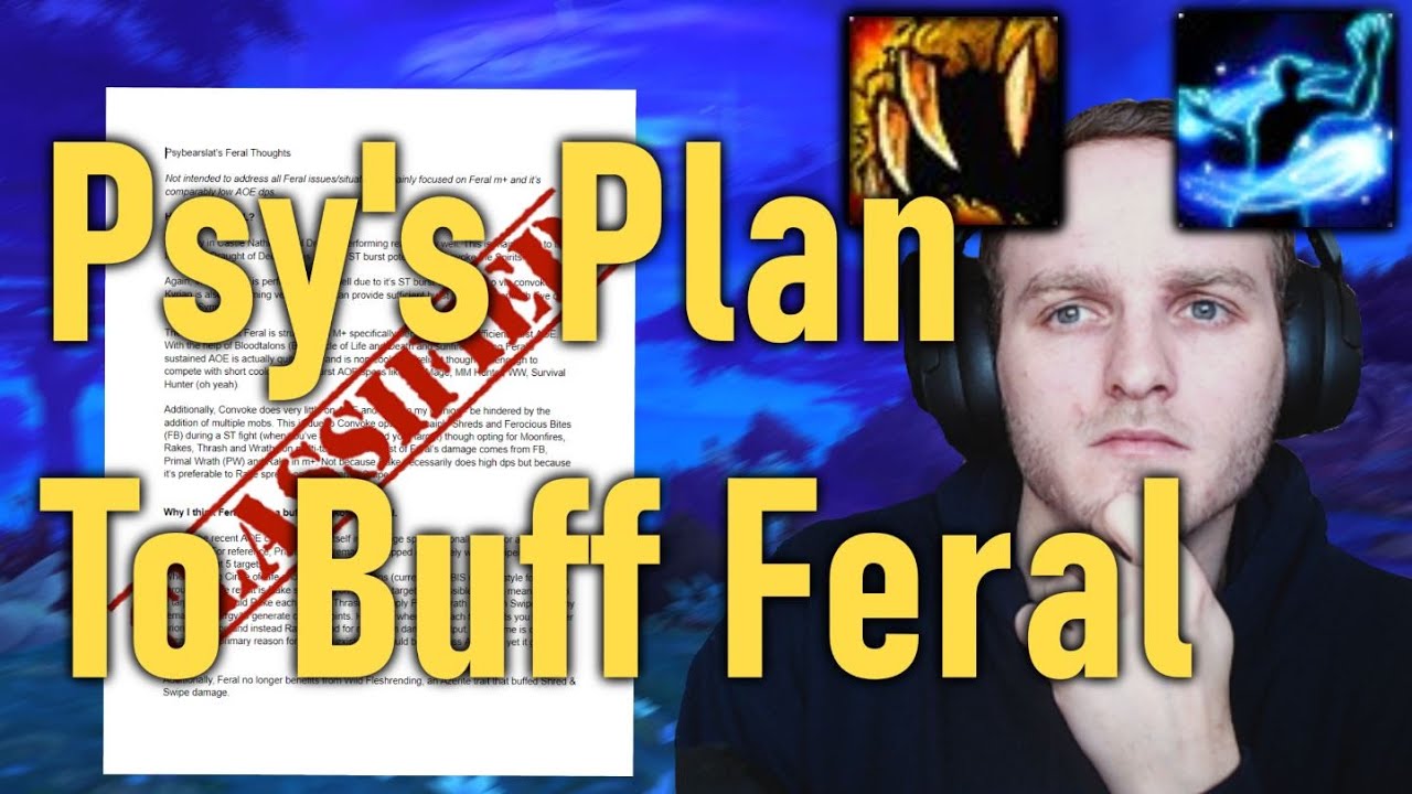 Psybearslat | How Should Blizz Buff Feral's M+ DPS?