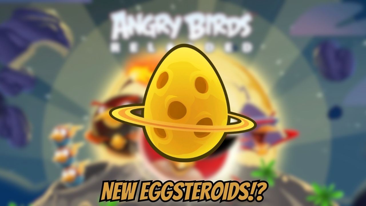 Angry Birds Reloaded: Космическая версия с новыми яйцестероидами!