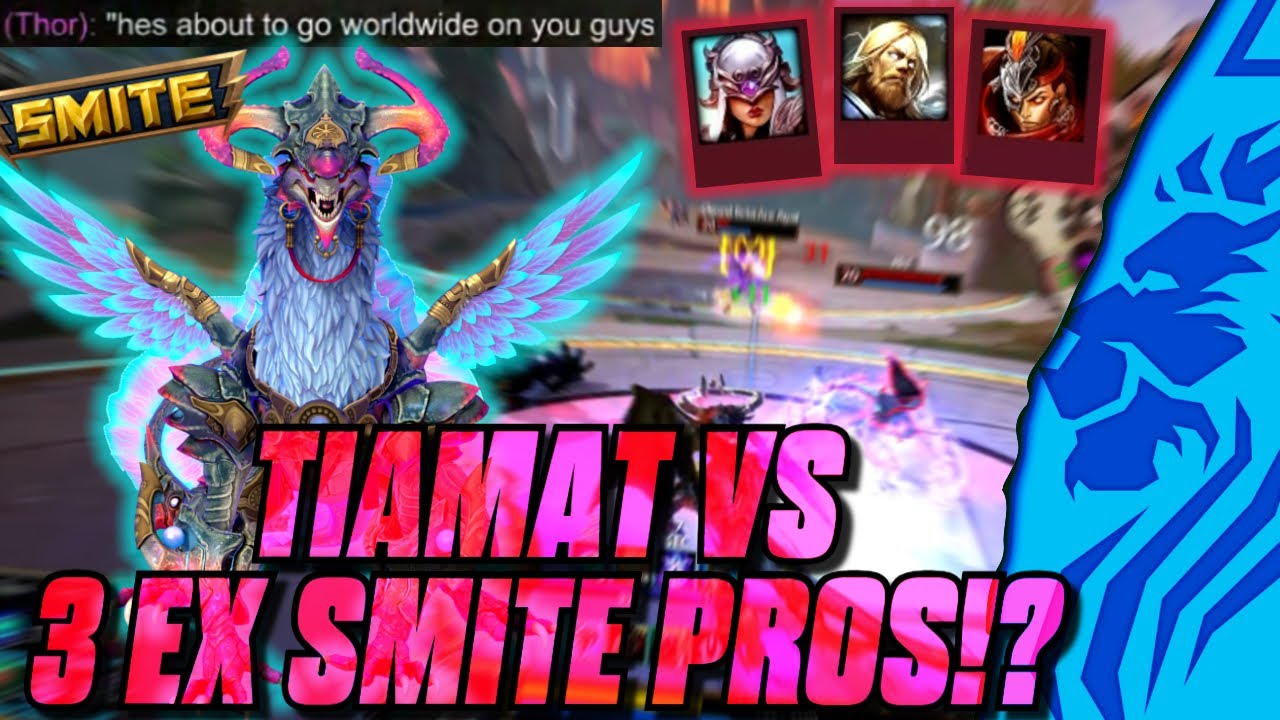 SMITE 1 TIAMAT VS 3 EX SMITE PROS!?