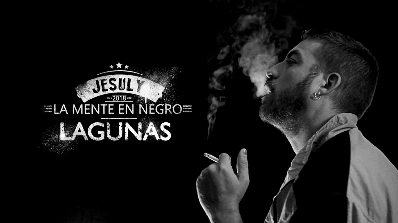 04 Lagunas . Con Juaninacka [Jesuly - La mente en negro]