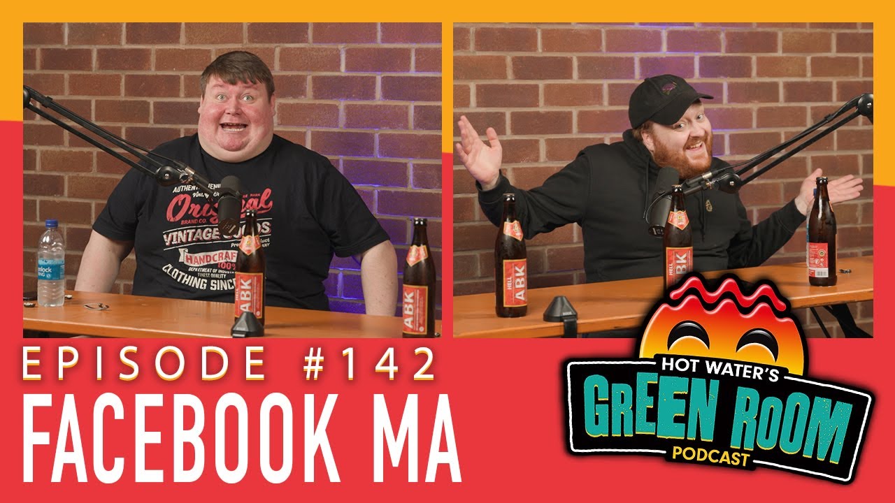 #142 Facebook Ma - Hot Water’s Green Room w/Tony & Jamie
