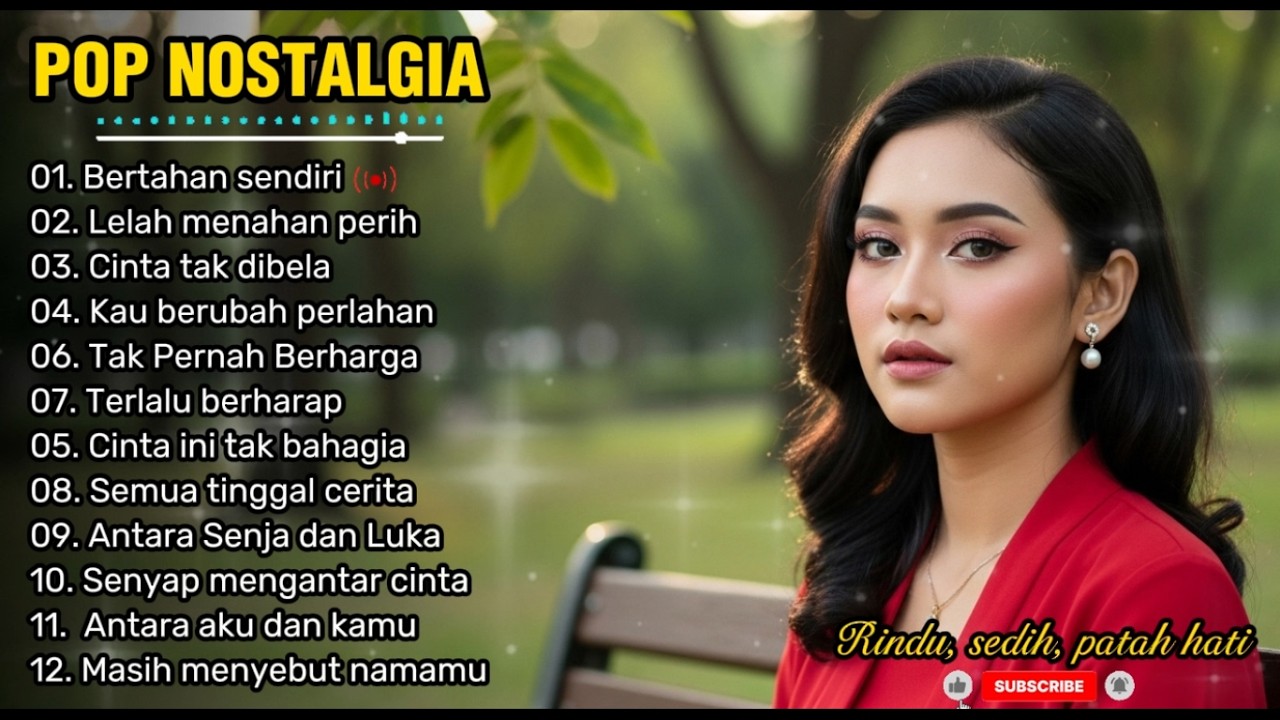 POP NOSTALGIA PALING SEDIH 😭 | Teman kerja, santai dan perjlanan 🎶 | Bertahan sendiri 💔