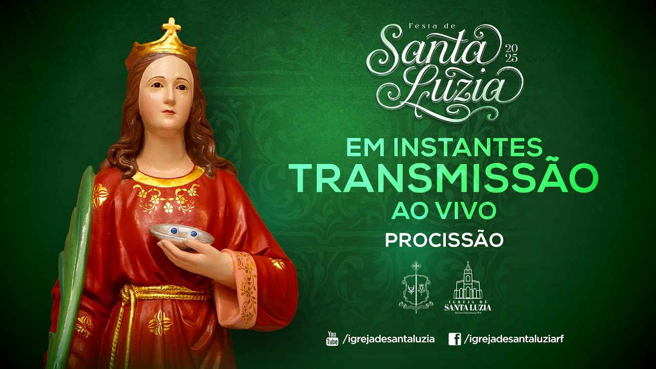 PROCISSÃO SOLENE DE SANTA LUZIA - FESTA DE SANTA LUZIA 2025