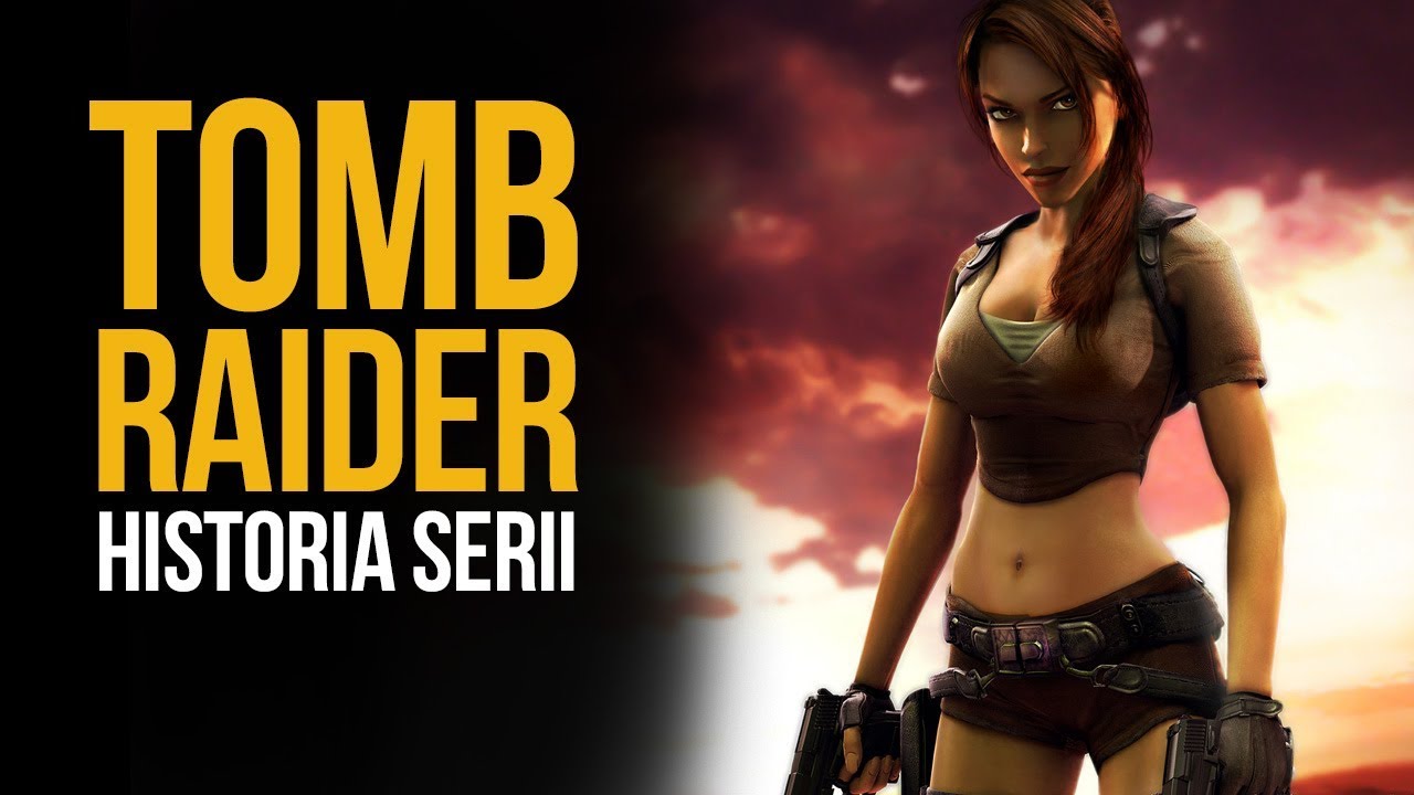 Lara na przestrzeni lat - historia serii Tomb Raider