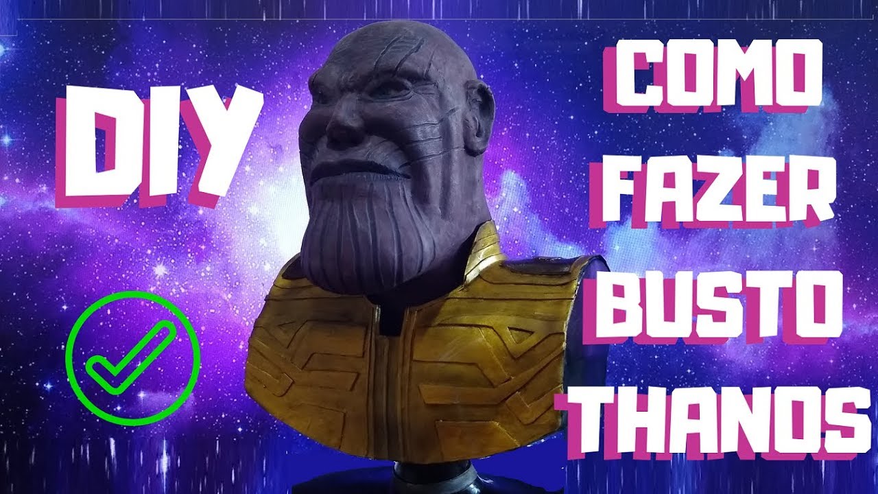 COMO FAZER BUSTO - THANOS (MARVEL) ESCULTURA