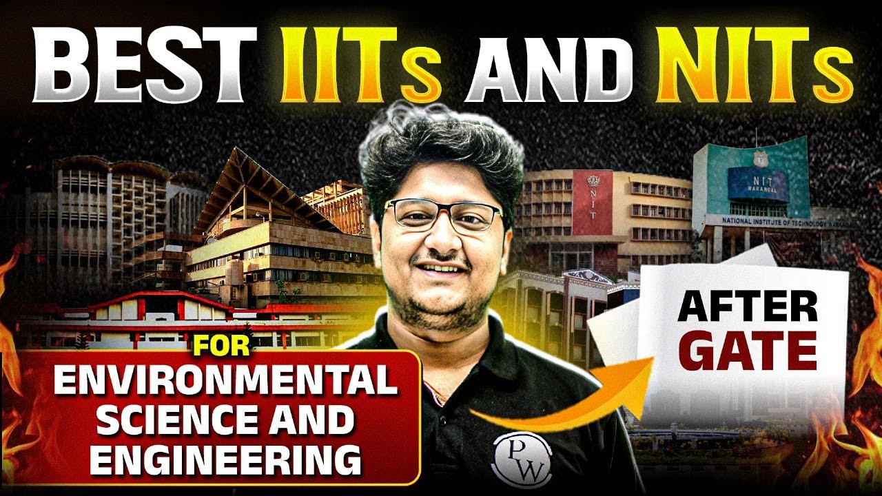 Best IITs And NITs For Environmental Science And Engineering After Gate
