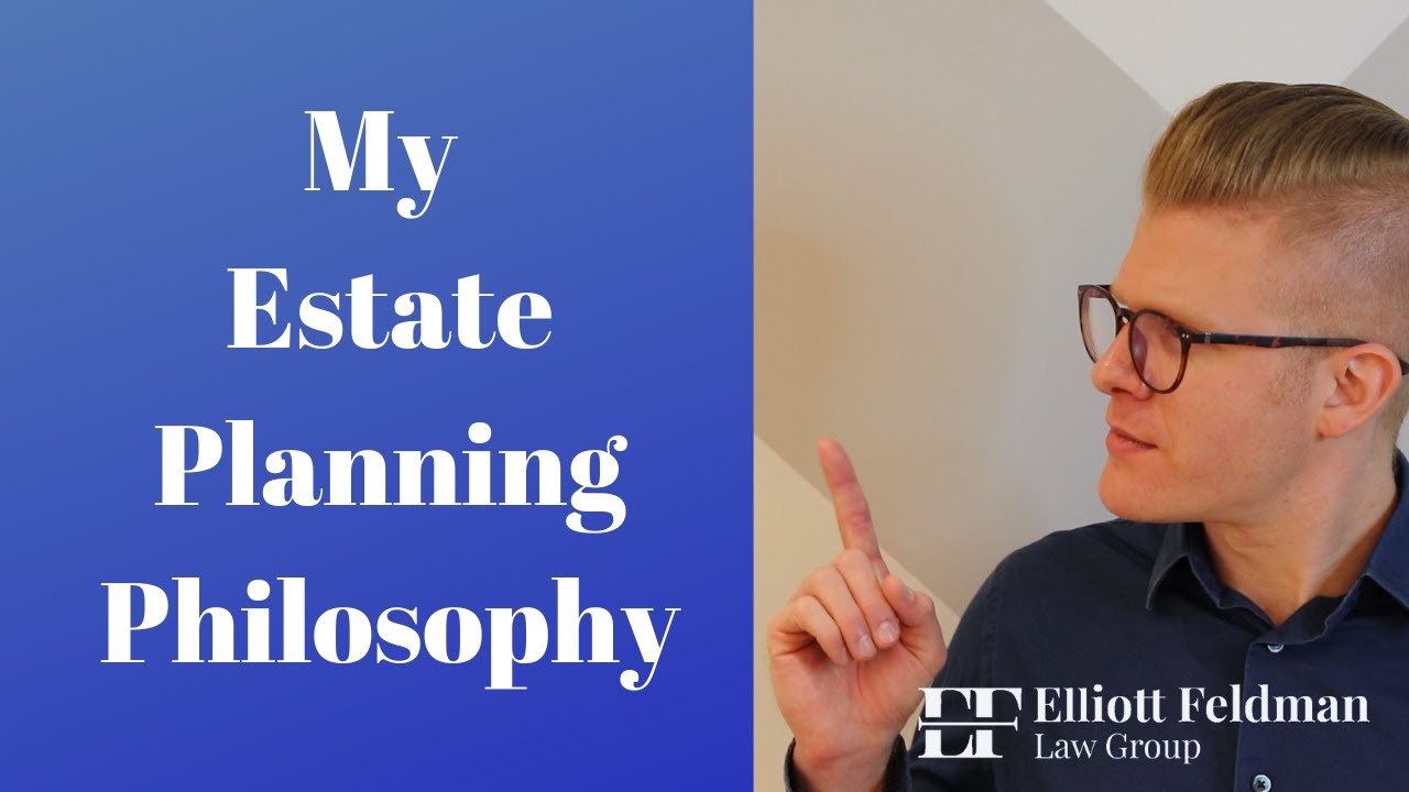 My Estate Planning Philosophy