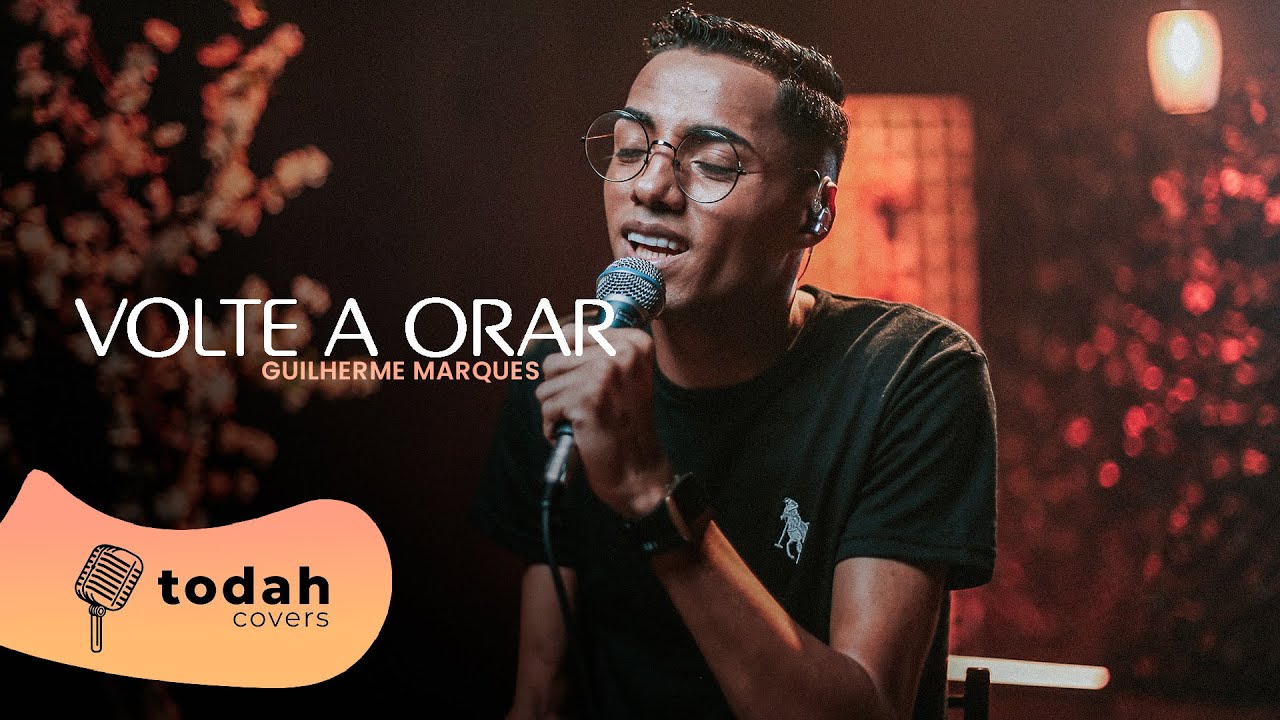 Guilherme Marques | Volte a Orar [Cover Kellen Byanca & Dalete Hungria]