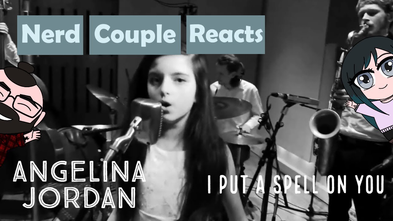Our First Listen to ' I Put a Spell on You - Angelina Jordan ' So Much Soul
