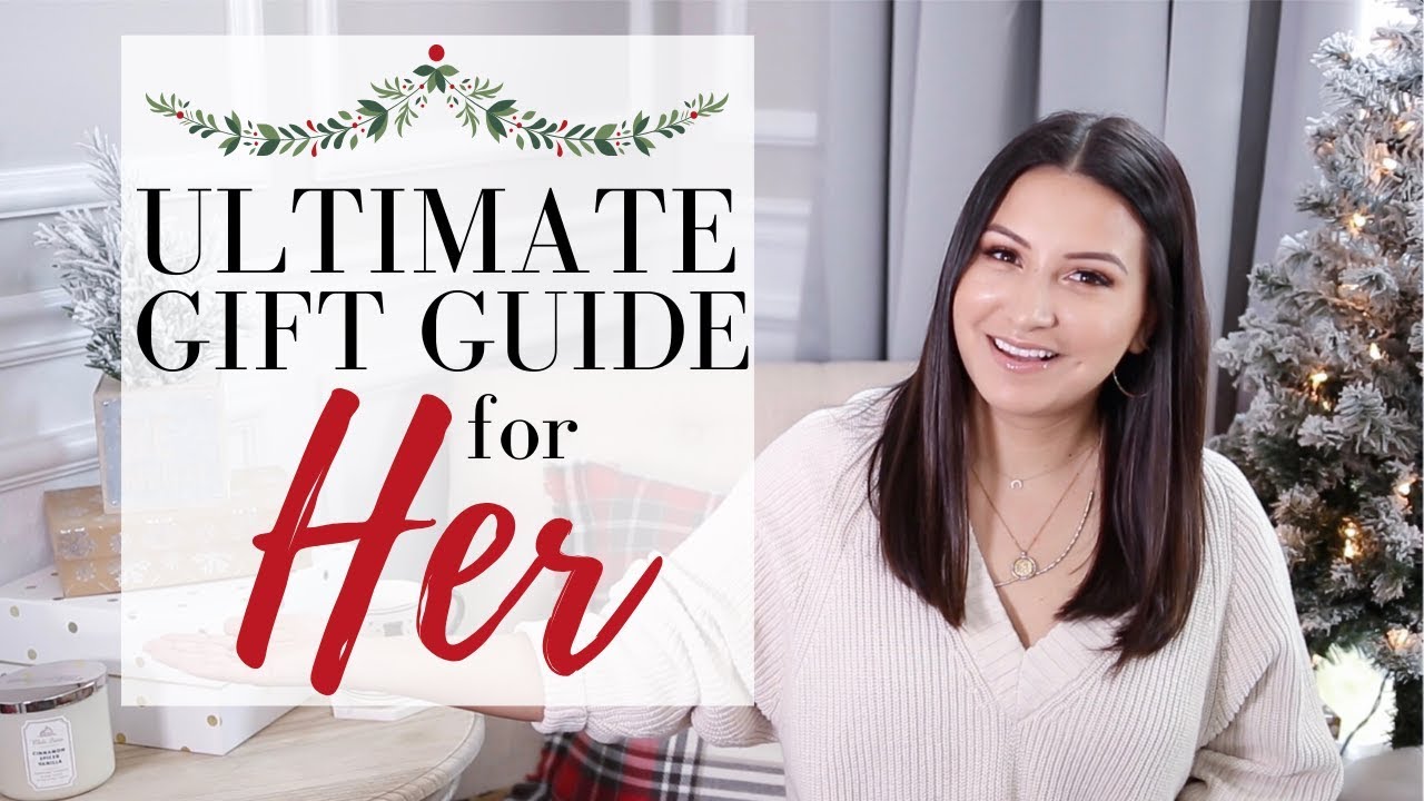 CHRISTMAS GIFT IDEAS FOR HER - The Ultimate Holiday Gift Guide for Her | LuxMommy