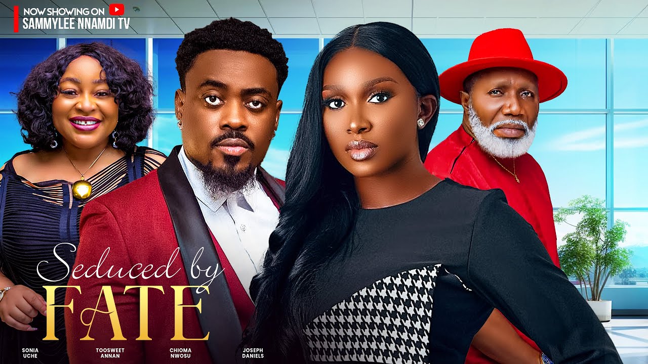 SEDUCED BY FATE (THE MOVIE) SONIA UCHE, ANNAN TOOSWEET - 2024 LATEST NIGERIAN NOLLYWOOD MOVIES