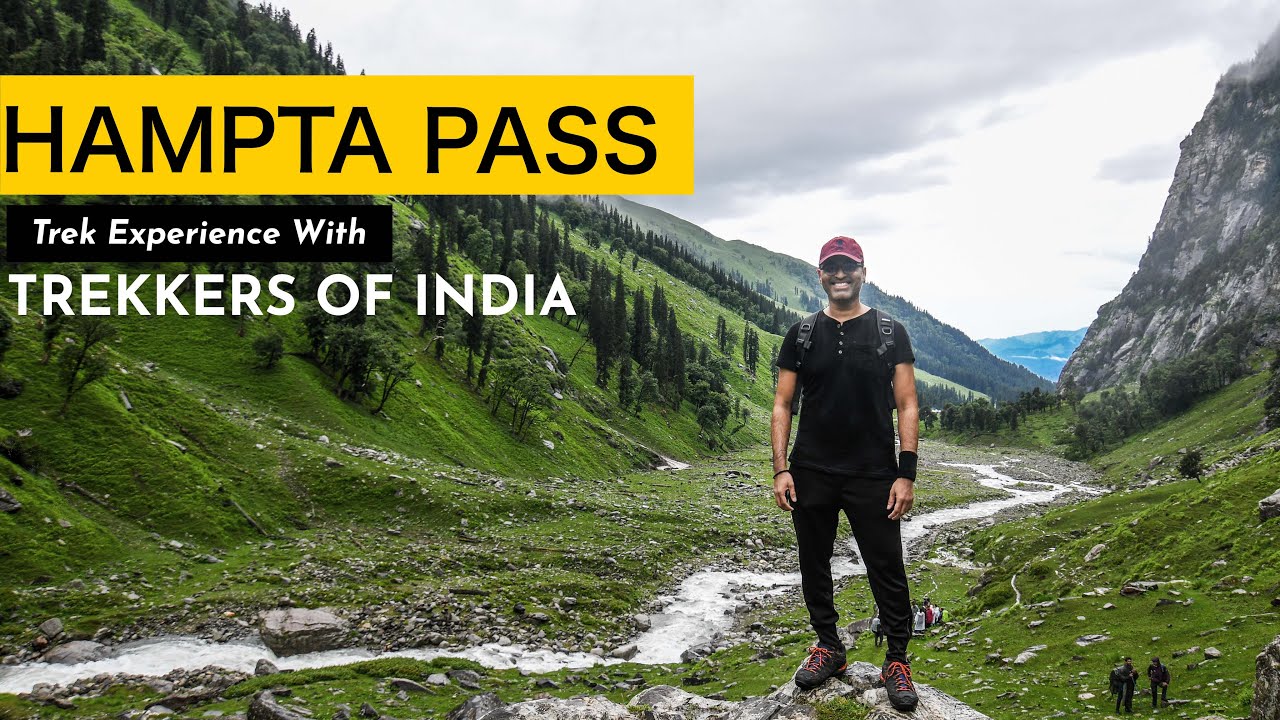 Hampta Pass Trek | Trekkers Of India Reviews
