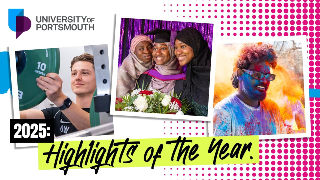 Our 2025 Highlights | The University of Portsmouth